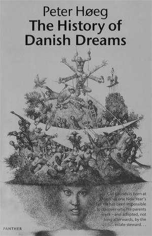 The History Of Danish Dreams de Peter Hoeg