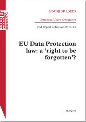 EU Data Protection Law: A 'Right to Be Forgotten' de The Stationery Office