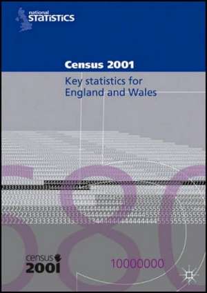 2001 Census Key Statistics (England and Wales): Key Statistics For Local Authorities in England and Wales. de Nana