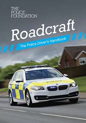 Roadcraft: the police driver's handbook de Penny Mares