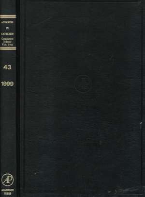 Advances in Catalysis: Cumulative Subject and Author Indexes and Tables of Contents for Volumes 1-42 de Werner O. Haag