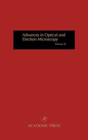 Advances in Optical and Electron Microscopy de Tom Mulvey