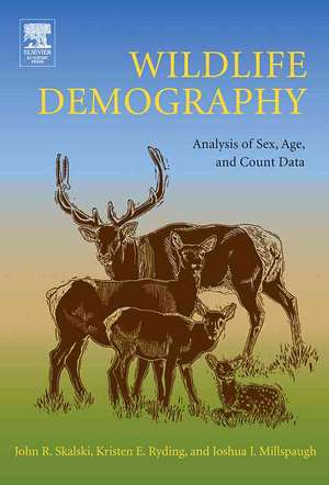 Wildlife Demography: Analysis of Sex, Age, and Count Data de John R. Skalski