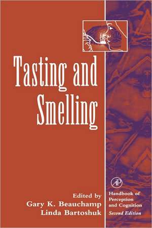 Tasting and Smelling de Gary K. Beauchamp