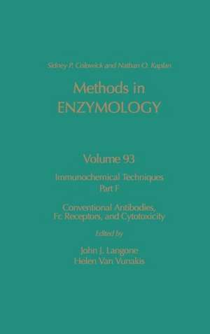 Immunochemical Techniques, Part F: Conventional Antibodies, Fc Receptors, and Cytotoxicity de Nathan P. Kaplan