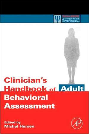 Clinician's Handbook of Adult Behavioral Assessment de Michel Hersen