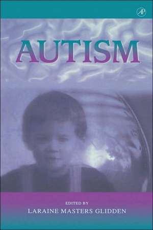 International Review of Research in Mental Retardation: Austism de Laraine Masters Glidden