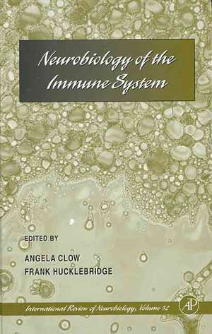 Neurobiology of the Immune System de Angela Clow