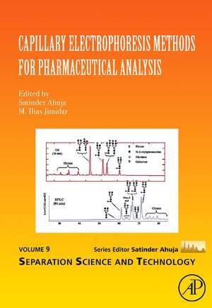 Capillary Electrophoresis Methods for Pharmaceutical Analysis de Satinder Ahuja