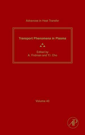 Advances in Heat Transfer: Transport Phenomena in Plasma de James P. Hartnett