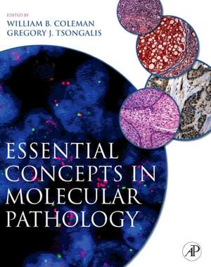 Essential Concepts in Molecular Pathology de William B. Coleman