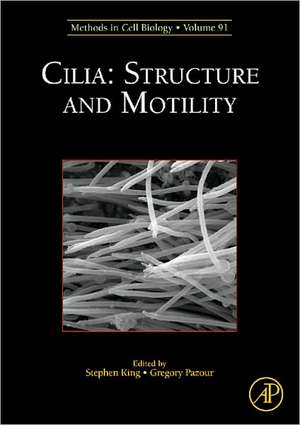 Cilia: Structure and Motility de Stephen M. King