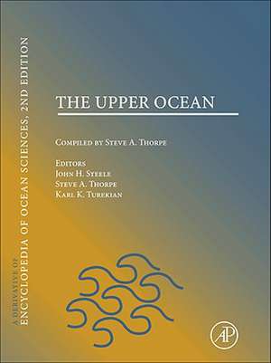 The Upper Ocean: A derivative of the Encyclopedia of Ocean Sciences de John H. Steele