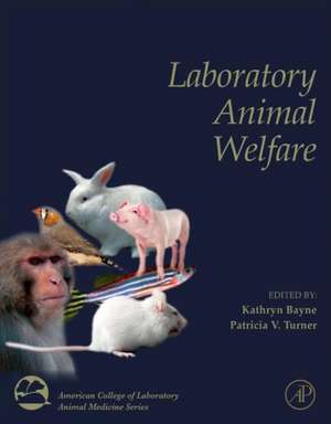 Laboratory Animal Welfare de Kathryn Bayne