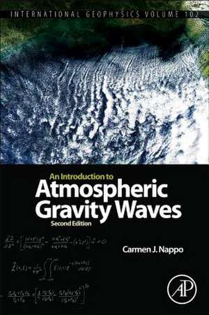 An Introduction to Atmospheric Gravity Waves de Carmen J. Nappo