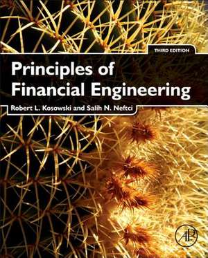 Principles of Financial Engineering de Robert Kosowski