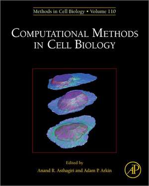 Computational Methods in Cell Biology de Anand R. Asthagiri