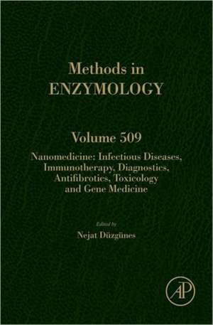 Nanomedicine: Infectious Diseases, Immunotherapy, Diagnostics, Antifibrotics, Toxicology and Gene Medicine de Nejat Duzgunes