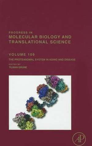 The Proteasomal System in Aging and Disease de Tilman Grune