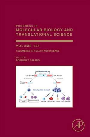 Telomeres in Health and Disease de Rodrigo Calado