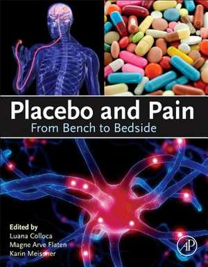 Placebo and Pain: From Bench to Bedside de Luana Colloca