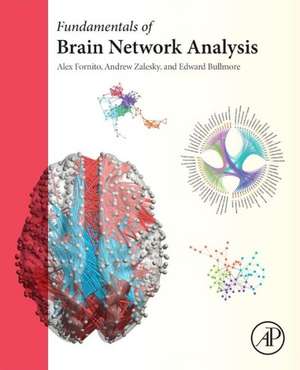 Fundamentals of Brain Network Analysis de Alex Fornito