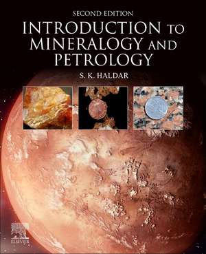 Introduction to Mineralogy and Petrology de Swapan Kumar Haldar