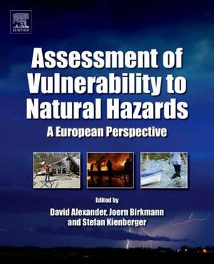 Assessment of Vulnerability to Natural Hazards: A European Perspective de Jörn Birkmann