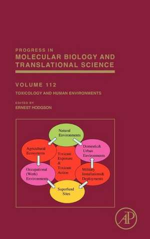 Toxicology and Human Environments de Ernest Hodgson