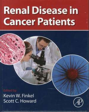 Renal Disease in Cancer Patients de Kevin W. Finkel