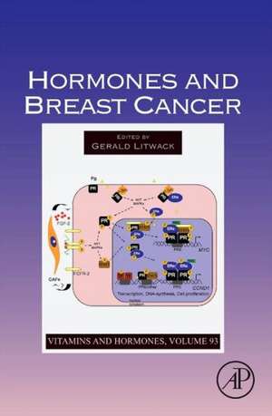 Hormones and Breast Cancer de Gerald Litwack