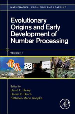 Evolutionary Origins and Early Development of Number Processing de David C. Geary