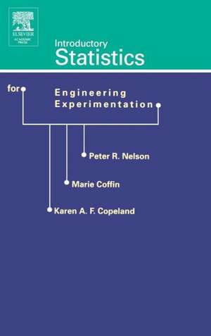 Introductory Statistics for Engineering Experimentation de Peter R. Nelson