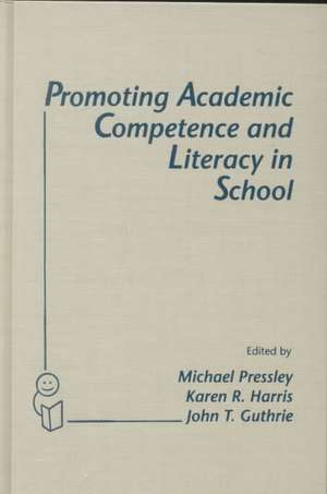 Promoting Academic Competence and Literacy in Sc – Conference on "Cognitive Research for Instructional Innovation" : Revised Papers de Michael Pressley