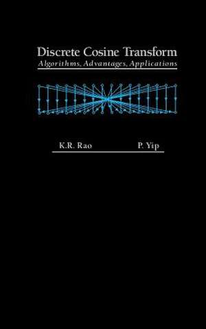 Discrete Cosine Transform: Algorithms, Advantages, Applications de K. Ramamohan Rao