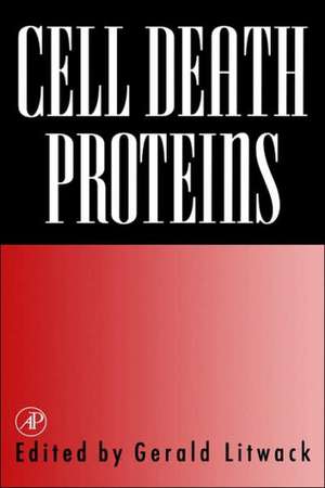 Cell Death Proteins de Gerald Litwack