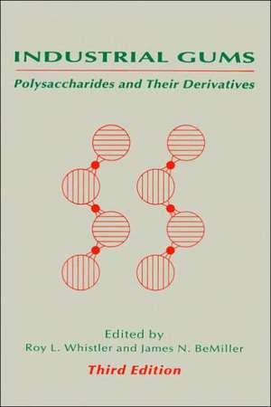 Industrial Gums: Polysaccharides and Their Derivatives de James N. BeMiller