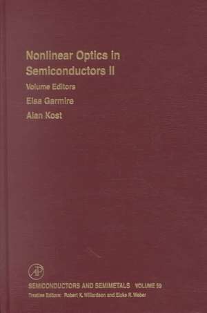 Nonlinear Optics in Semiconductors II de R. K. Willardson