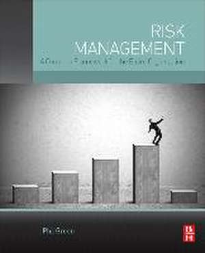 Enterprise Risk Management: A Common Framework for the Entire Organization de Philip E. J. Green