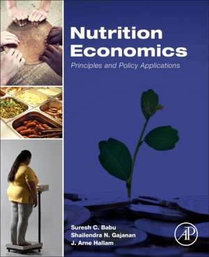 Nutrition Economics: Principles and Policy Applications de Suresh Babu