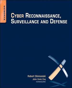 Cyber Reconnaissance, Surveillance and Defense de Robert Shimonski