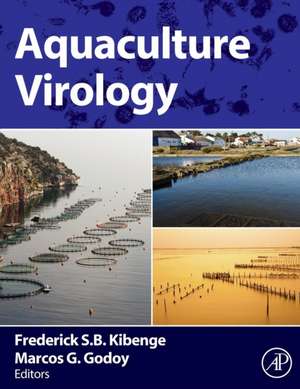 Aquaculture Virology de Frederick S.B. Kibenge