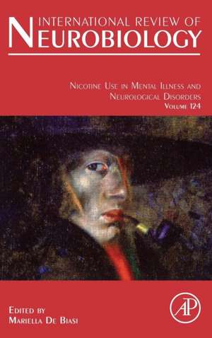 Nicotine Use in Mental Illness and Neurological Disorders de Mariella De Biasi