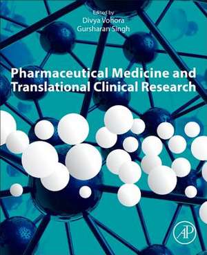 Pharmaceutical Medicine and Translational Clinical Research de Divya Vohora