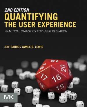 Quantifying the User Experience: Practical Statistics for User Research de Jeff Sauro