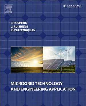 Microgrid Technology and Engineering Application de Fusheng Li