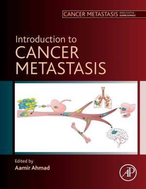 Introduction to Cancer Metastasis de Aamir Ahmad