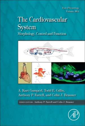 The Cardiovascular System: Morphology, Control and Function de A. Kurt Gamperl