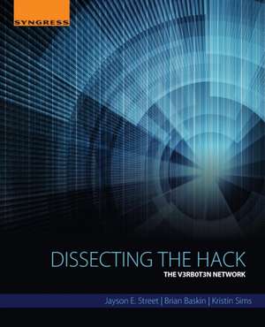 Dissecting the Hack: The V3rb0t3n Network de Jayson E Street