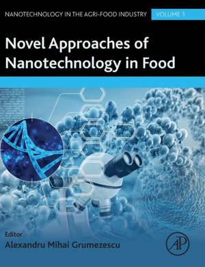 Novel Approaches of Nanotechnology in Food de Alexandru Grumezescu